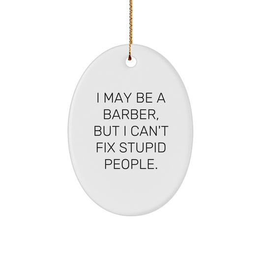 Funny Barber Oval Ornament Gifts from Friends to Barber for Christmas Unique - Image 1