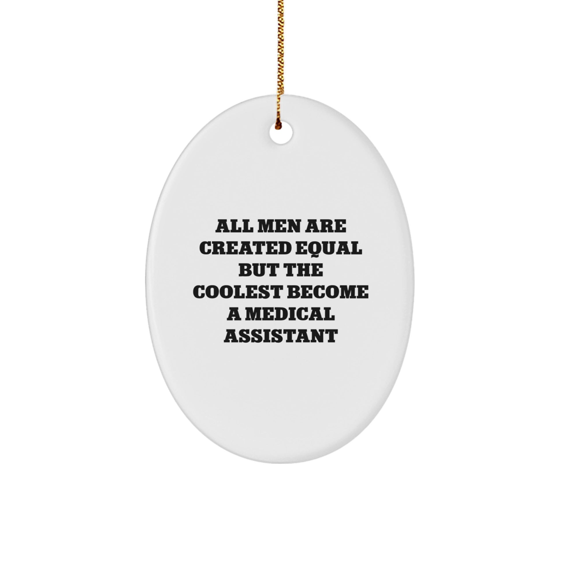 Gifts for Medical Assistants from Men, Funny Oval Ornaments for Christmas - Image 1