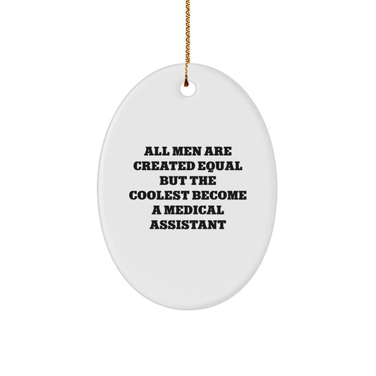 Gifts for Medical Assistants from Men, Funny Oval Ornaments for Christmas - Image 1