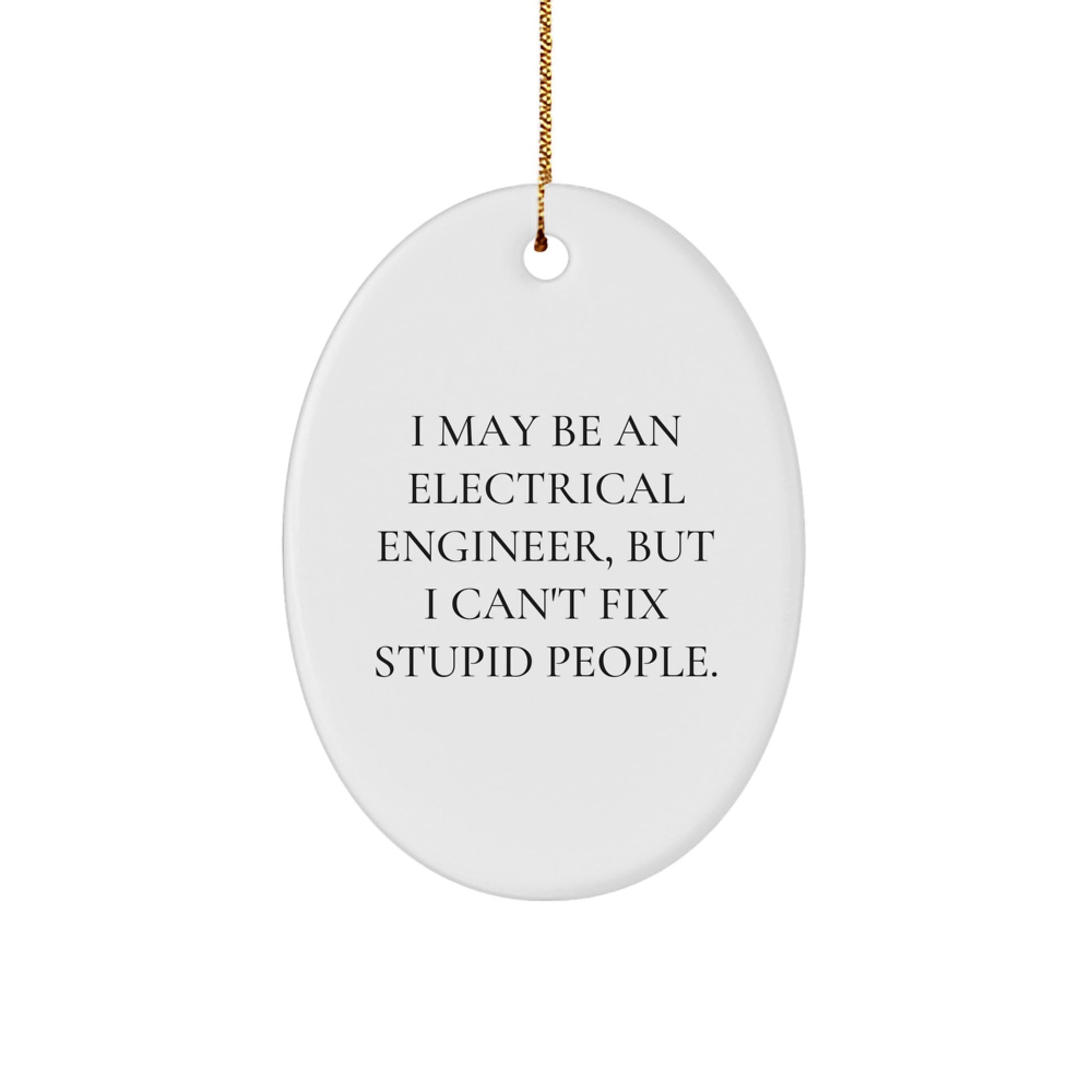 Funny Electrical Engineer Oval Ornament Gifts for Him from Friends, Men, Coworkers, Family - Oval Shaped White Decorative Ornaments for Christmas Unique Gift Ideas - Image 1