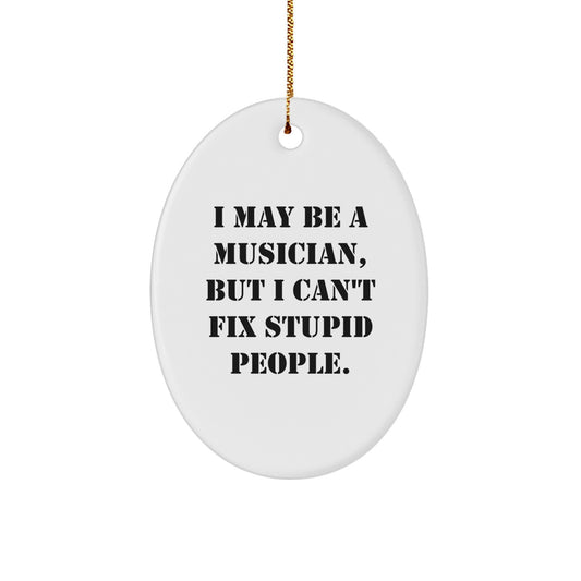 Funny Musician Oval Ornament Gifts from Friends and Family for Musician Christmas Unique Decorations - Image 1