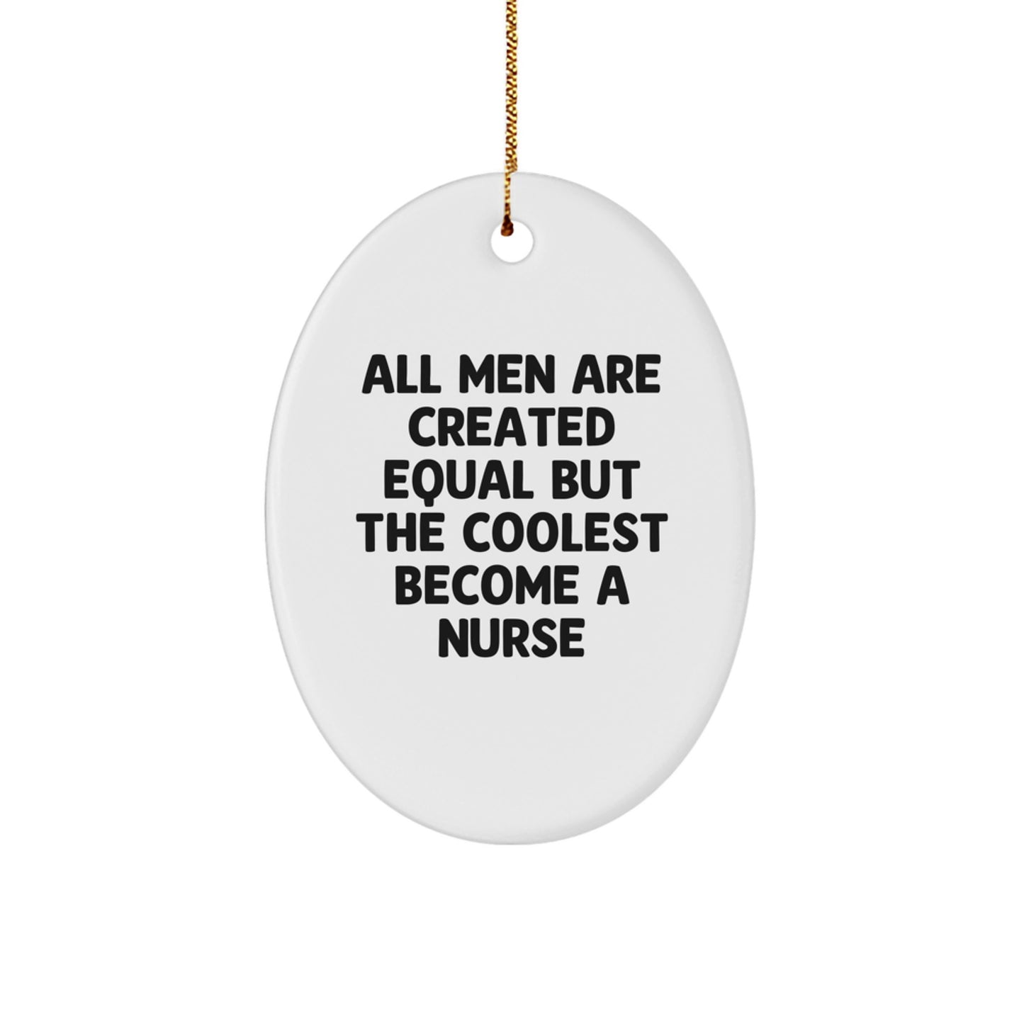 Funny Nurse Gifts for Men Women Friends, Inspirational Oval Ornament Quote, Christmas Unique Presents from Family - Image 1