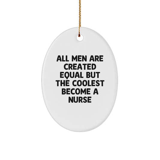Funny Nurse Gifts for Men Women Friends, Inspirational Oval Ornament Quote, Christmas Unique Presents from Family - Image 1