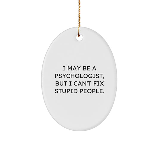 Psychologist Oval Ornament Gifts from Friends, Family, Coworkers to Psychologist Men, Women for Christmas Unique Gifts - Image 1