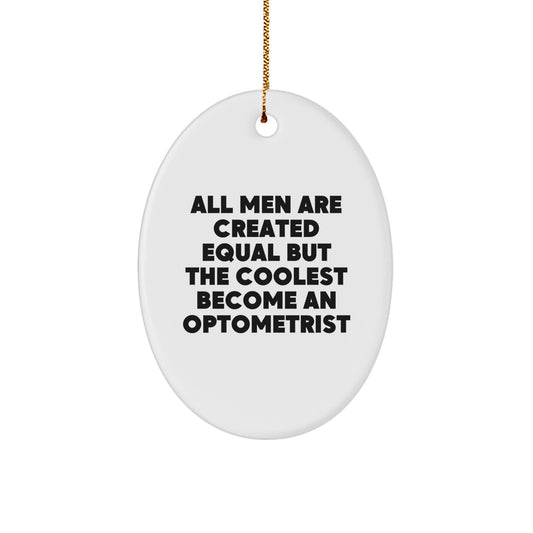 Funny Optometrist Gifts from Men, Christmas Unique Gifts for Optometrist Friends, Oval Ornament - Image 1