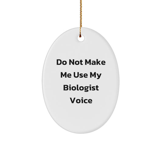 Funny Biologist Gifts Oval Ornament, Gifts from Friends for Biologists, Christmas Unique Gifts - Image 1