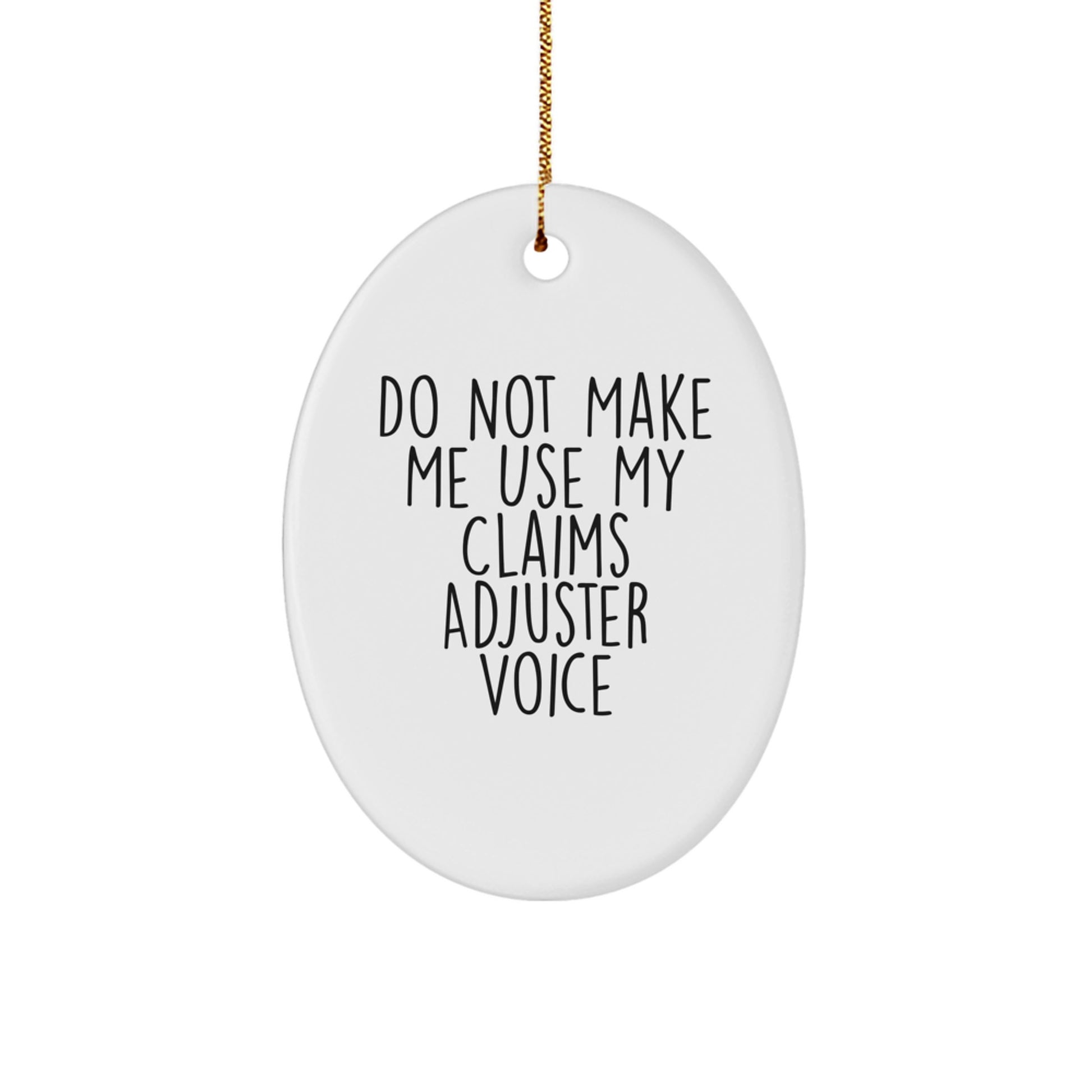 Claims Adjuster Gifts from Men, Funny Oval Ornament for Claims Adjuster, Christmas Unique Gifts for Claims Adjuster Friends - Image 1