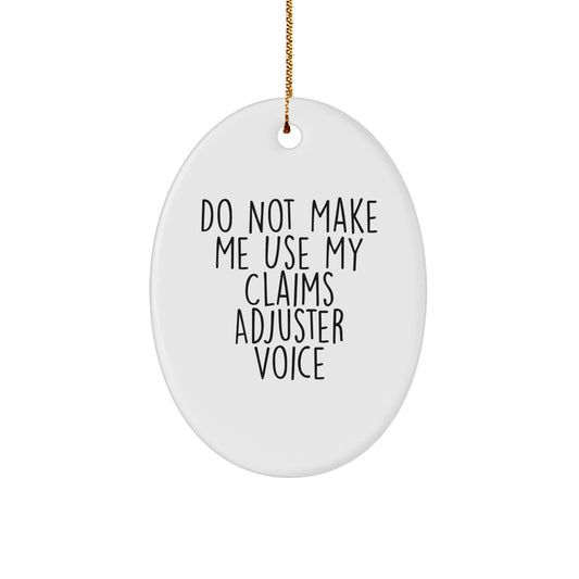 Claims Adjuster Gifts from Men, Funny Oval Ornament for Claims Adjuster, Christmas Unique Gifts for Claims Adjuster Friends - Image 1