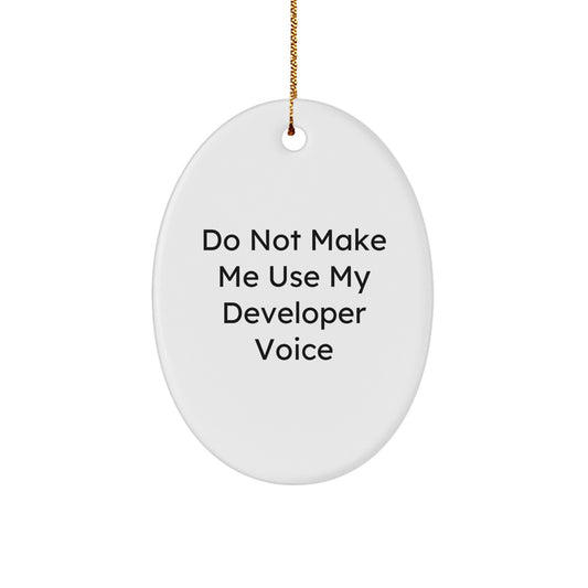 Developer Oval Ornament Funny Gift for Friends and Family from Men, Unique Christmas Unique Gifts for Developer, Oval Shaped White MDF with Gold Cord - Image 1