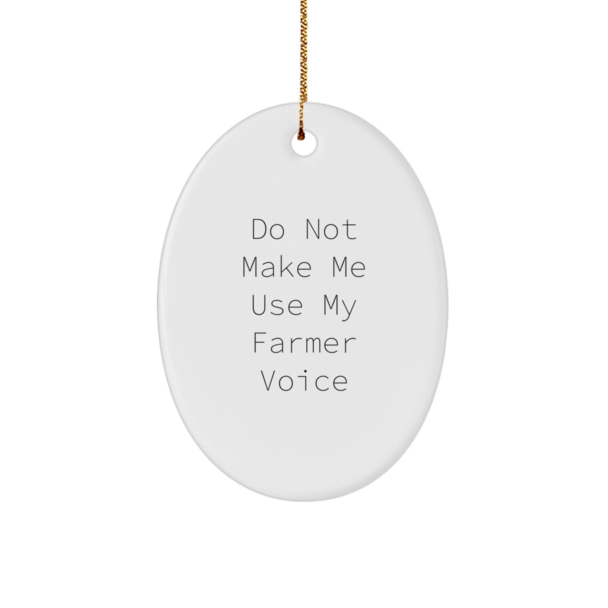 Funny Oval Ornament Gifts from Men to Farmer Friends for Christmas - Image 1