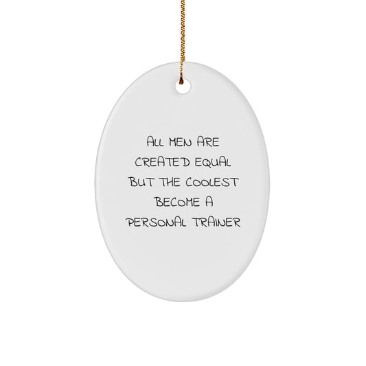 Funny Personal Trainer Oval Ornaments Gifts from Men for Personal Trainer Friends and Family Christmas Unique Gifts - Image 1