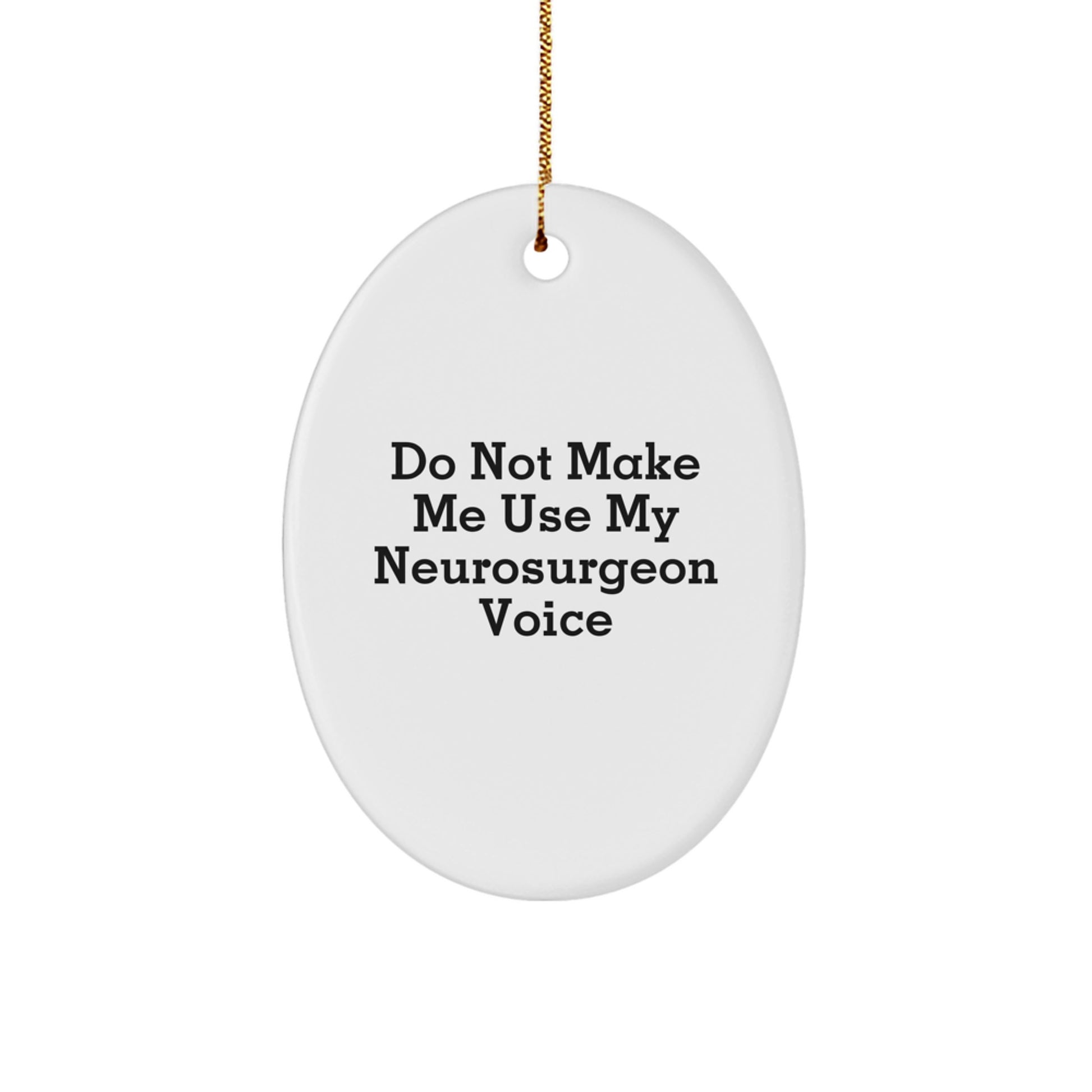 Funny Neurosurgeon Gifts from Friends - Oval Ornament for Men, Women, Family, and Friends - Unique Christmas Unique Gifts for Neurosurgeon Lovers, Medical Doctors, and Healthcare Professionals - Image 1