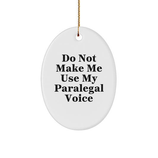 Funny Paralegal Oval Ornament Gifts from Men to Paralegal Colleagues, Unique Christmas Unique Gifts for Women, Oval Ornament for Paralegal Friends and Family - Image 1