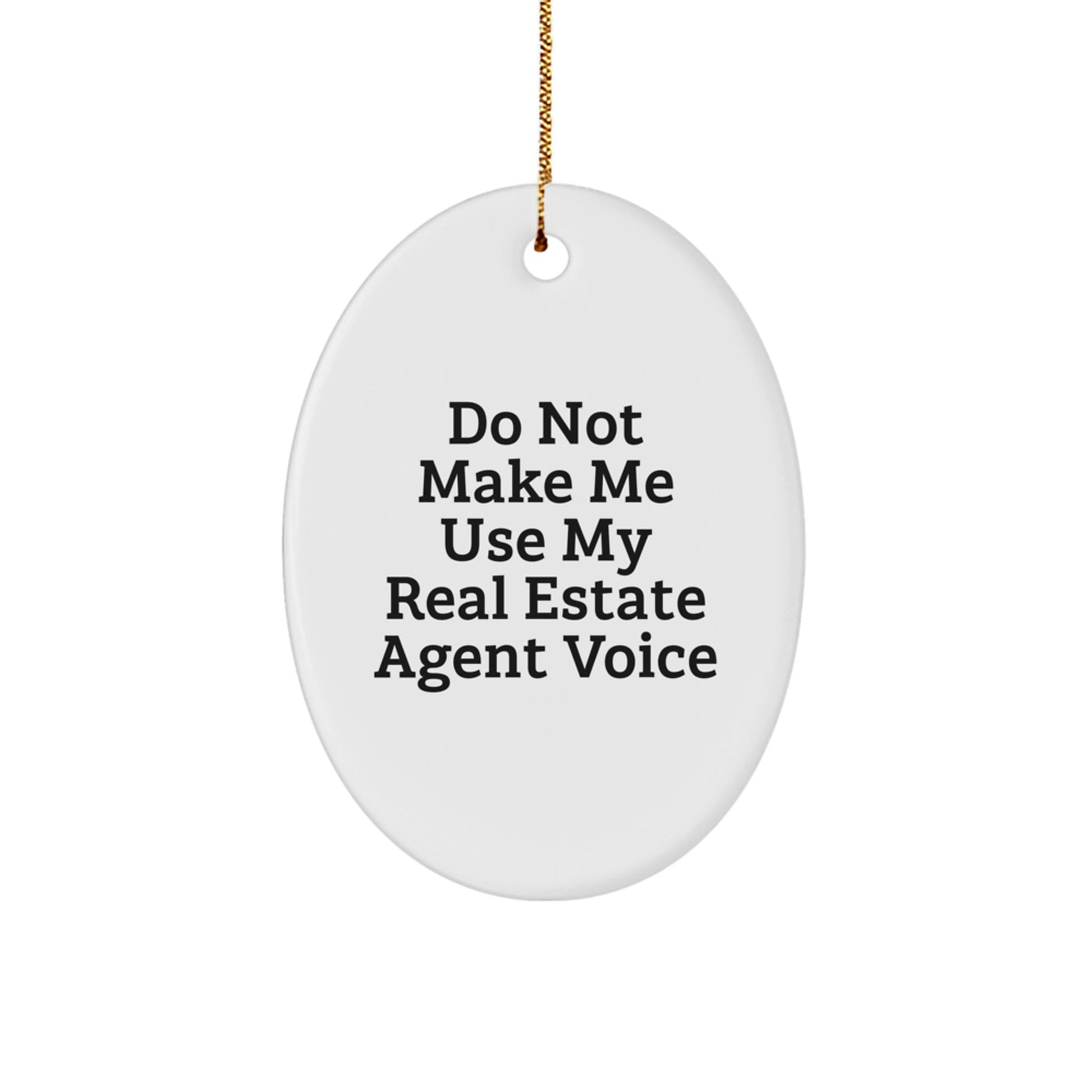 Funny Real Estate Agent Ornaments for Christmas Unique Gifts from Friends to Men and Women - Oval Shaped White - Image 1