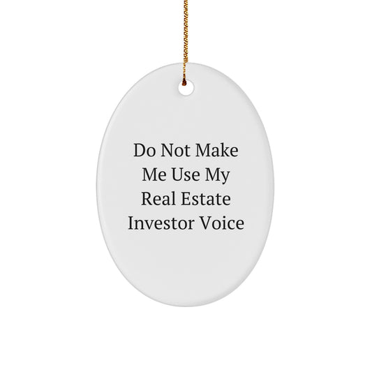Funny Real Estate Investor Gifts from Friends - Oval Ornament for Christmas Unique Presents for Men and Women - Image 1
