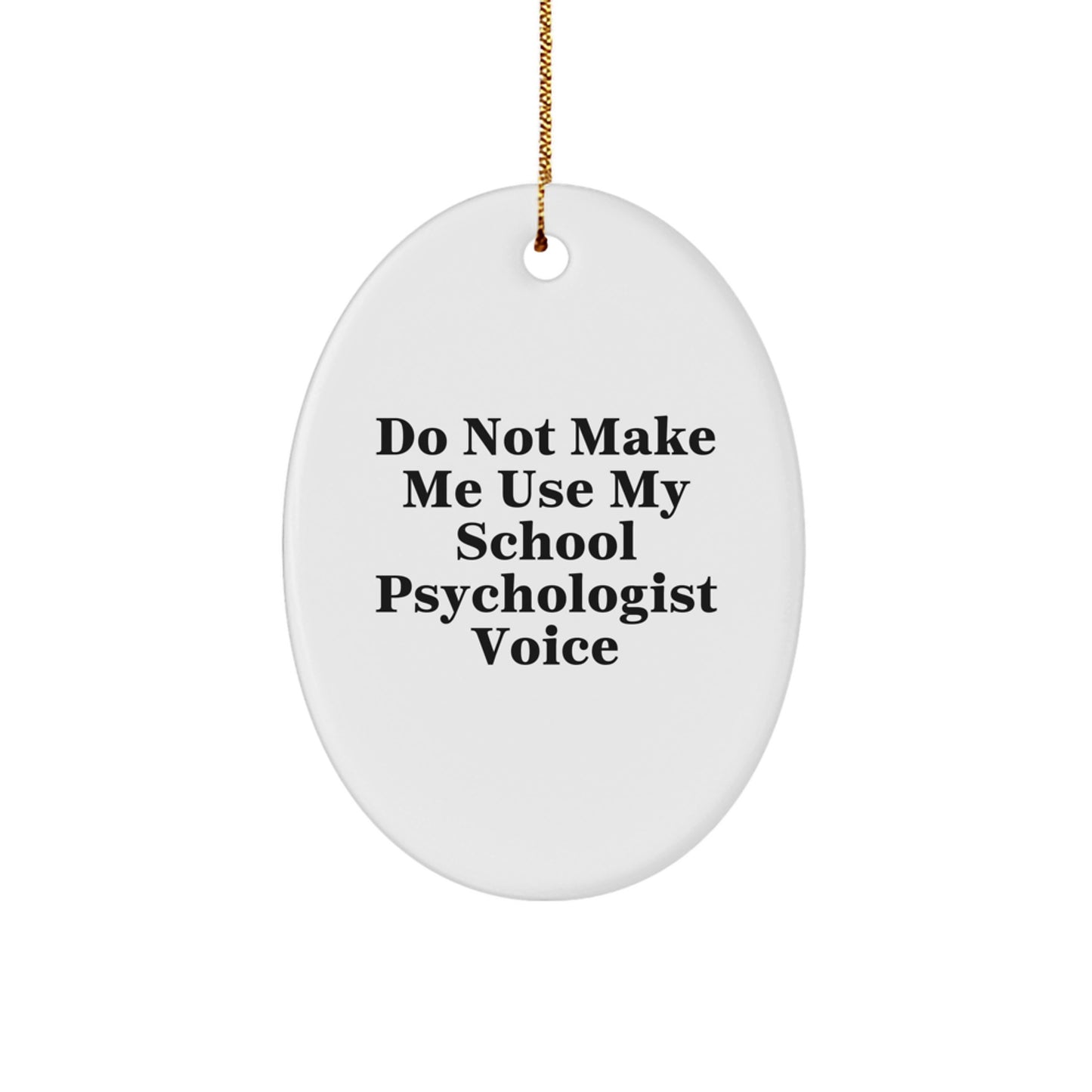 Funny School Psychologist Gifts from Men to School Psychologist Friends - Oval Ornament for School Psychologist Christmas Unique Gifts - Image 1