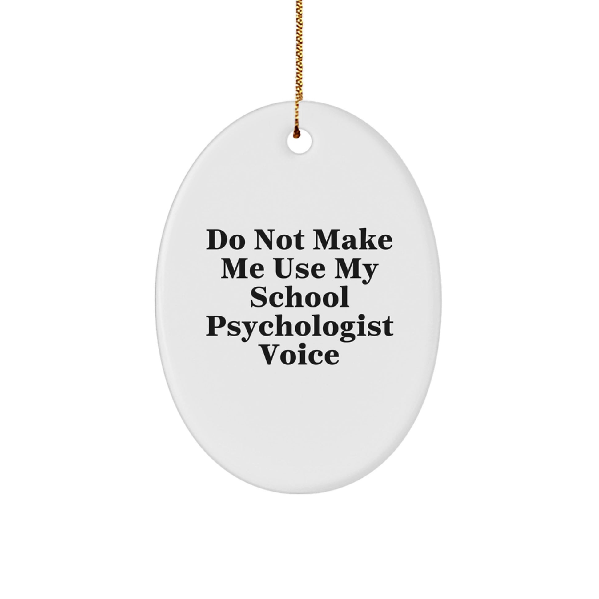 Funny School Psychologist Gifts from Men to School Psychologist Friends - Oval Ornament for School Psychologist Christmas Unique Gifts - Image 1