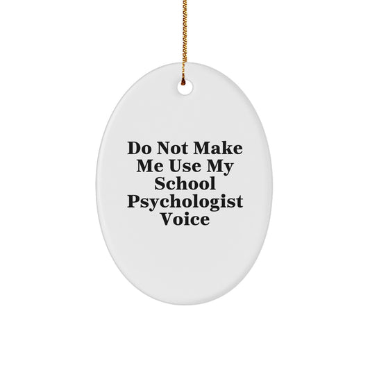 Funny School Psychologist Gifts from Men to School Psychologist Friends - Oval Ornament for School Psychologist Christmas Unique Gifts - Image 1