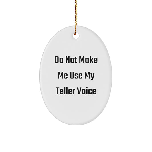 Funny Teller Oval Ornament Gifts from Friends to Teller Lovers - Christmas Unique Gifts - Image 1