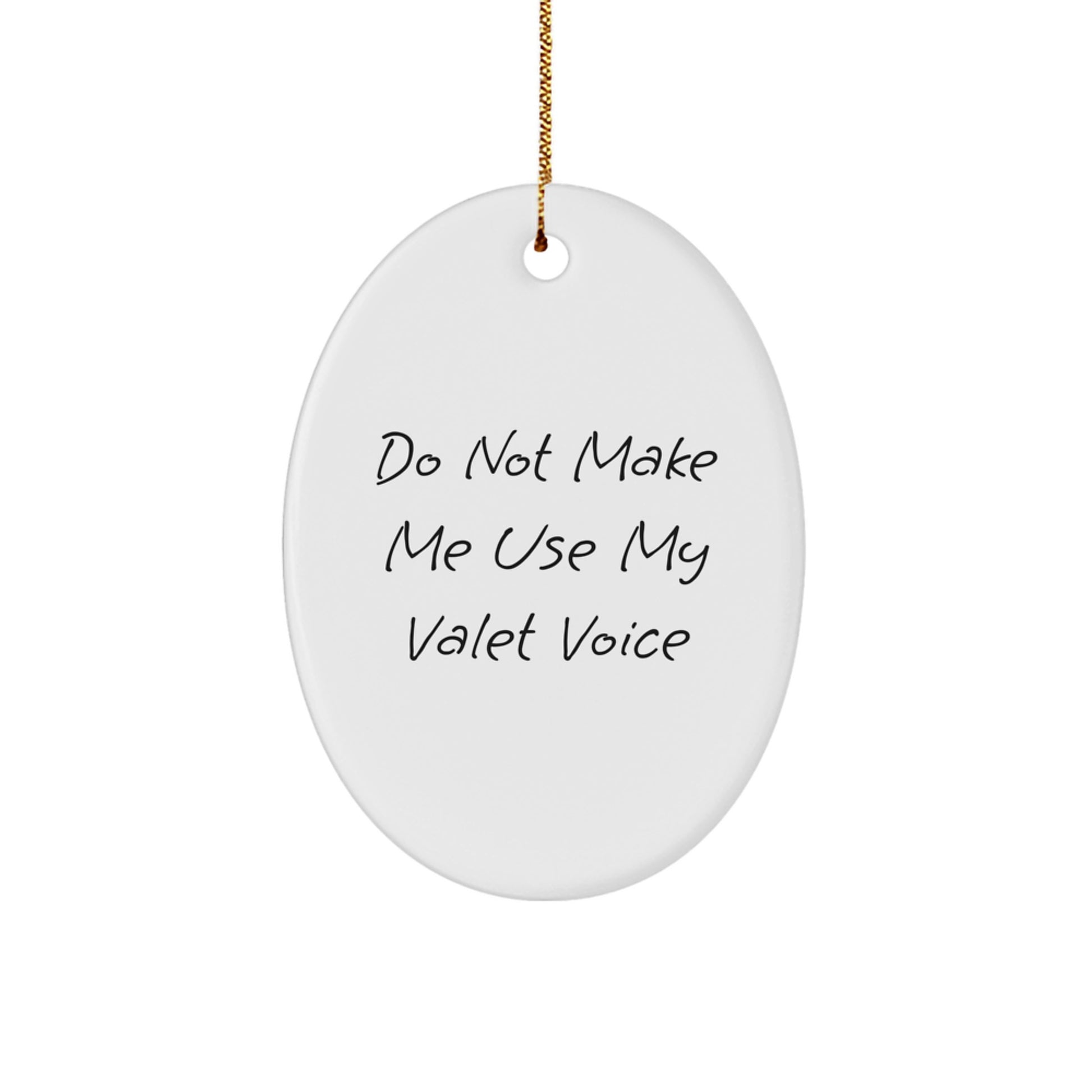 Funny Valet Gifts from Family for Valet Men Oval Ornament Christmas Unique Decorations - Image 1