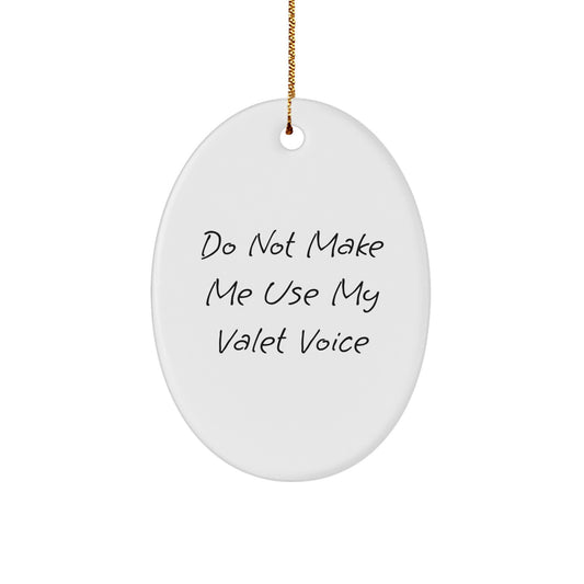 Funny Valet Gifts from Family for Valet Men Oval Ornament Christmas Unique Decorations - Image 1