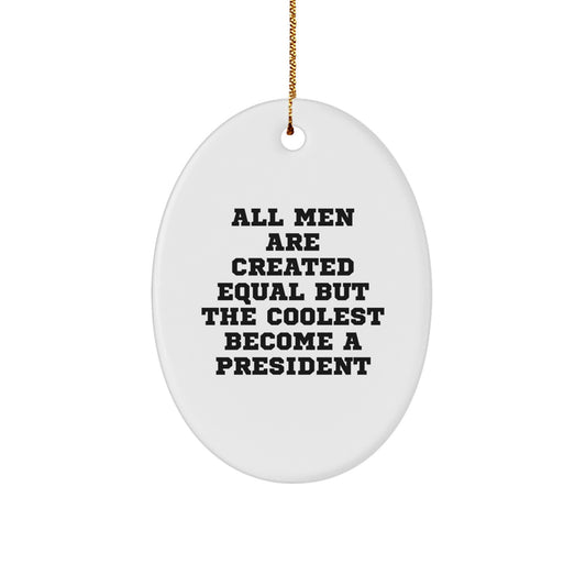 Funny President Oval Ornament Gifts for Men from Friends, Unique Christmas Unique Gifts for President, Oval Shaped MDF Decor - Image 1