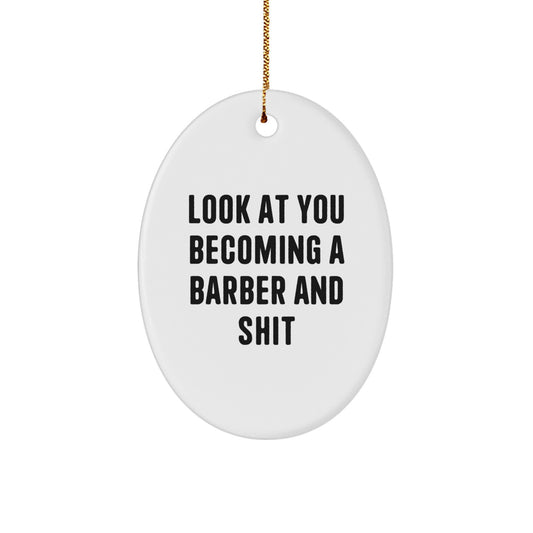 Funny Barber Gifts for Him, Oval Ornament for Barber Christmas Unique Gifts from Family - Image 1