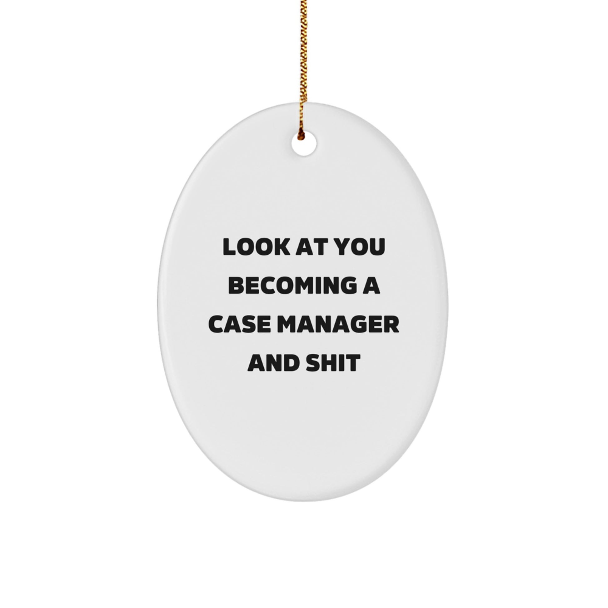 Funny Case Manager Gifts from Friends for Case Manager Oval Ornament at Christmas Unique Gifts - Image 1