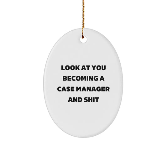 Funny Case Manager Gifts from Friends for Case Manager Oval Ornament at Christmas Unique Gifts - Image 1