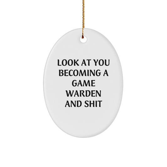 Humorous Game Warden Oval Ornament, Funny Quote Gifts for Game Wardens, Christmas Unique Gifts from Friends, Family, or Coworkers - Image 1