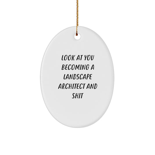 Gifts for the Landscape Architect in Your Life - Funny Oval Ornament, Christmas Unique Gifts, Fun and Inspirational Decor for Friends, Family, Coworkers and Men, Women - Image 1