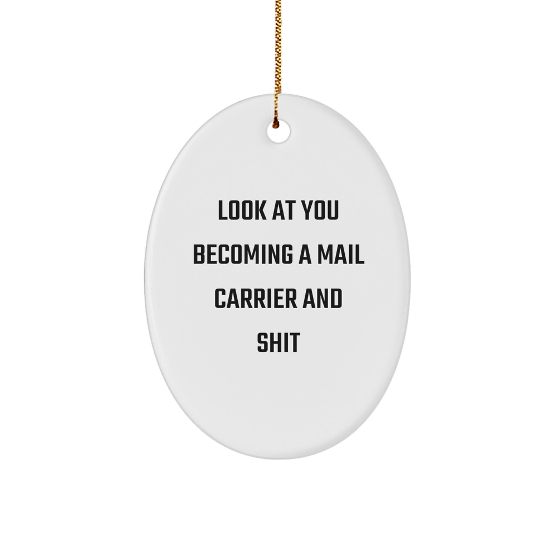 Funny Oval Ornament for Mail Carrier - Gifts from Friends to Mail Carrier, Christmas Unique Gifts for Men - Image 1