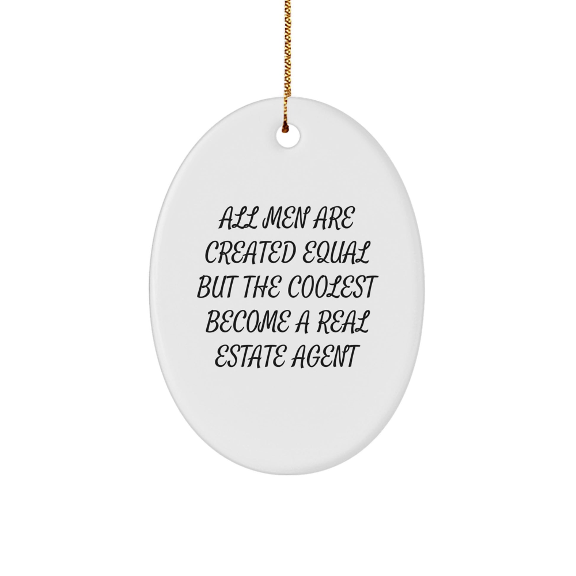 Real Estate Agent Gifts from Men Christmas Unique Gifts for Real Estate Agent Oval Ornament Funny Quote - Image 1