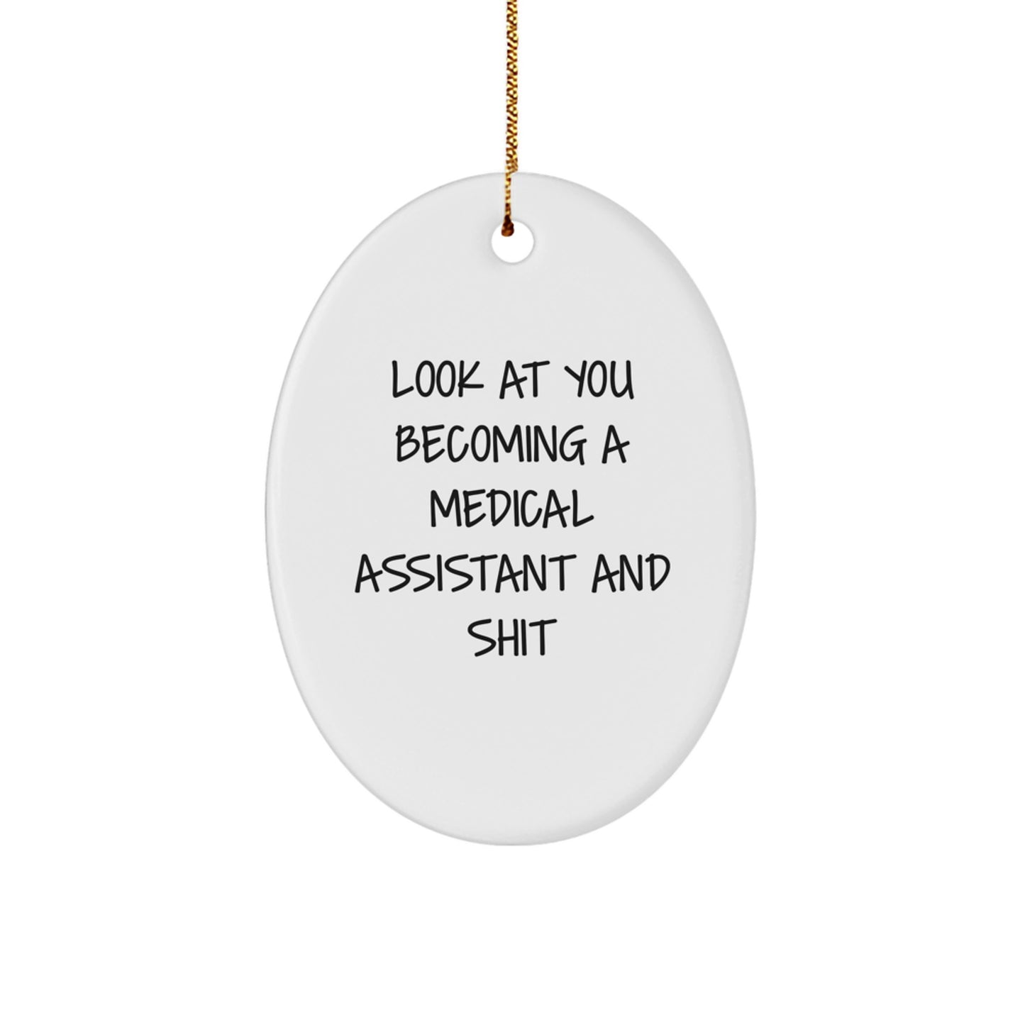 Funny Medical Assistant Oval Ornament Gifts from Friends for Medical Assistants Christmas Unique Decorations - Image 1