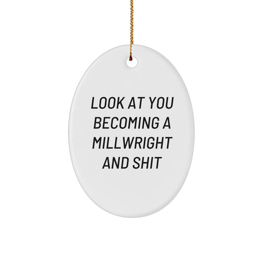 Funny Millwright Gifts from Men to Men for Christmas Unique Oval Ornament - Image 1