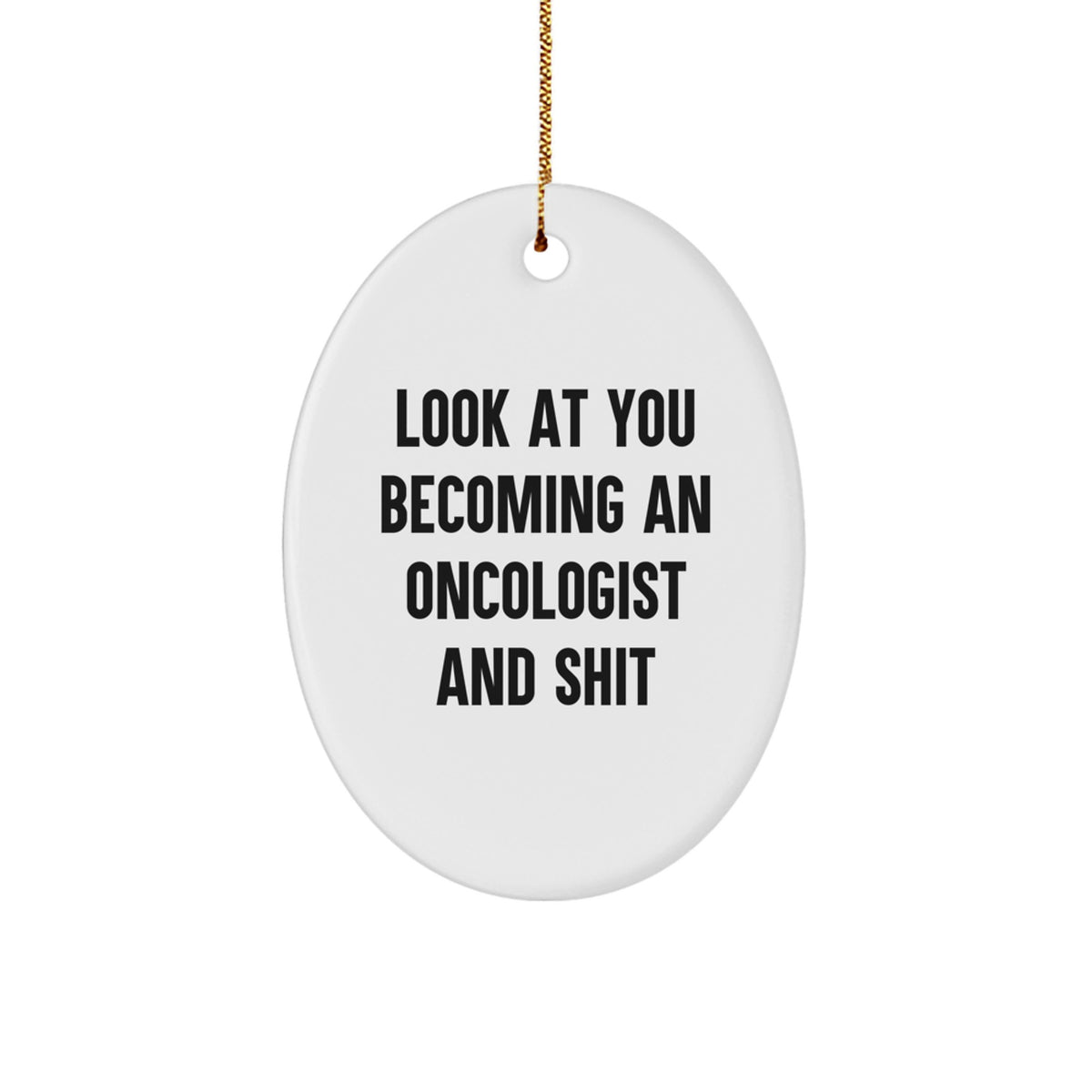 Funny Oncologist Oval Ornament Gifts from Friends for Family Christmas Unique - Image 1