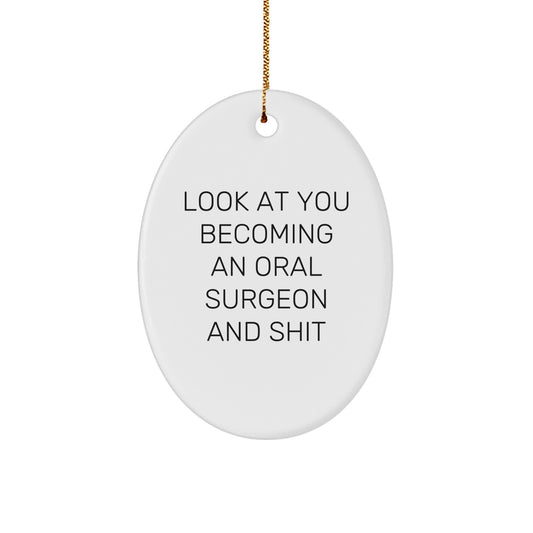 Funny Oral Surgeon Oval Ornament Gift for Him, Gifts from Friends and Family to Oral Surgeon Men, White Oval Shape - Image 1