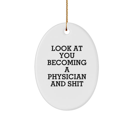 Funny Physician Oval Ornament Gifts from Friends to Doctor, Unique Physician Christmas Ornaments for Women, Oval Shape, White Color, Printed with Sublimation - Image 1