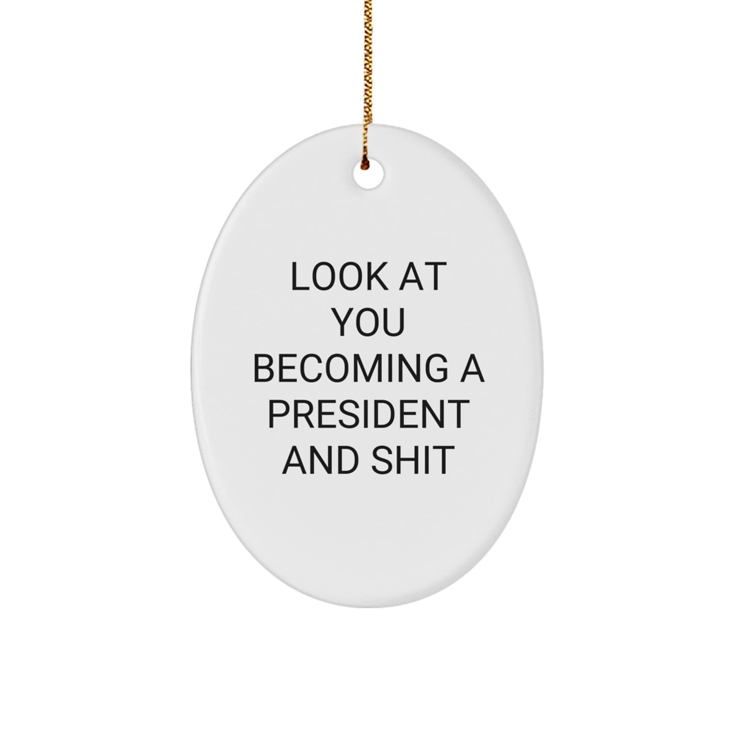 Funny President Oval Ornament Gifts from Family to Men, Christmas Unique Gifts for President, Oval Shaped White President Ornaments with Sublimation Printing - Image 1