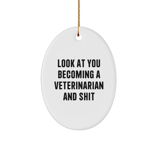 Funny Veterinarian Gifts for Christmas, Oval Ornament with Inspirational Quote for Veterinary School Graduates, Gifts from Friends and Family - Image 1