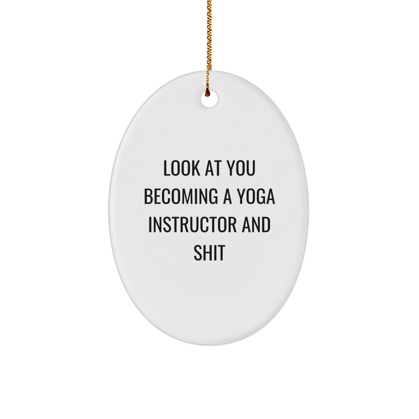 Christmas Unique Gift Yoga Instructor Look At You Present for Her Ornament - Image 1