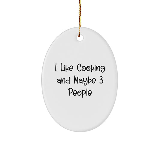 Funny Cooking Gifts for Friends, Oval Ornament, Gift from Friends for Cooking Lover, White Oval Ornament, Christmas Unique Gifts - Image 1