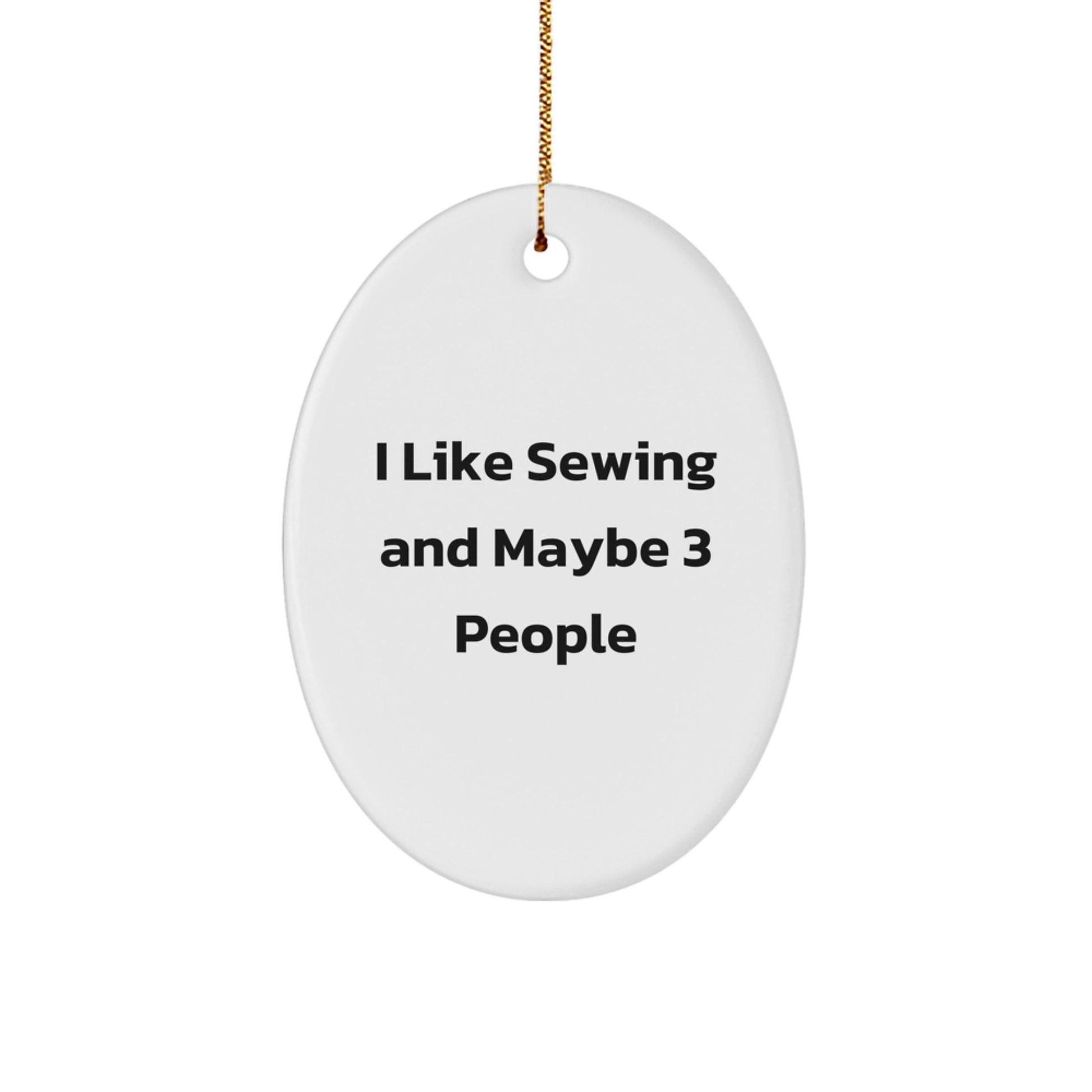 Sewing Oval Ornament Funny Gift for Sewing Lovers from Friends - Image 1