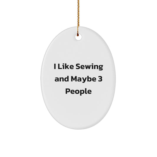 Sewing Oval Ornament Funny Gift for Sewing Lovers from Friends - Image 1