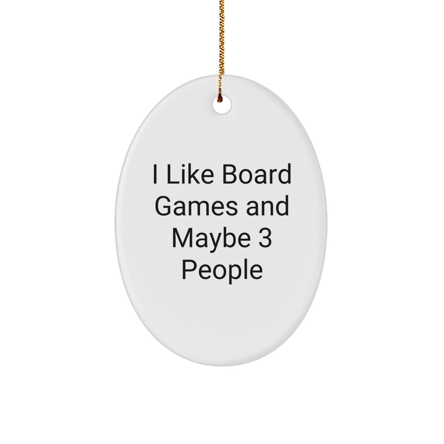 Funny Oval Ornament for Board Games Enthusiasts - Gifts from Family for Men Who Like Board Games - Image 1