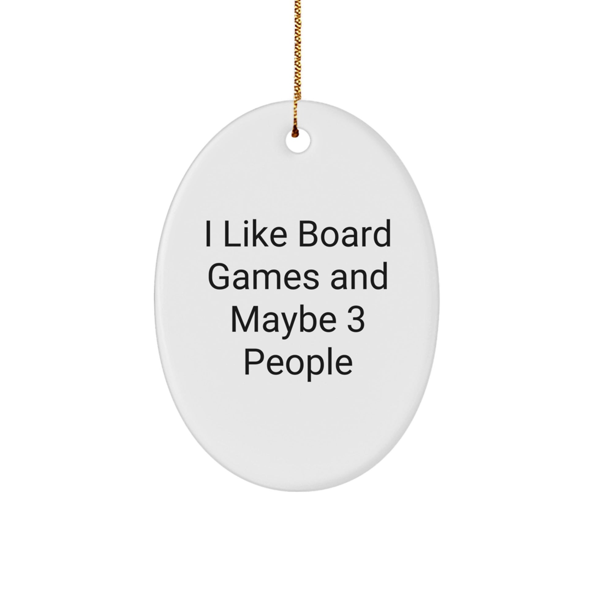 Funny Oval Ornament for Board Games Enthusiasts - Gifts from Family for Men Who Like Board Games - Image 1