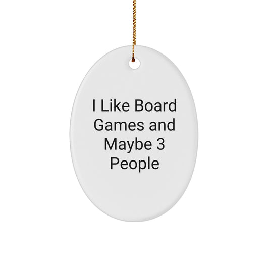 Funny Oval Ornament for Board Games Enthusiasts - Gifts from Family for Men Who Like Board Games - Image 1