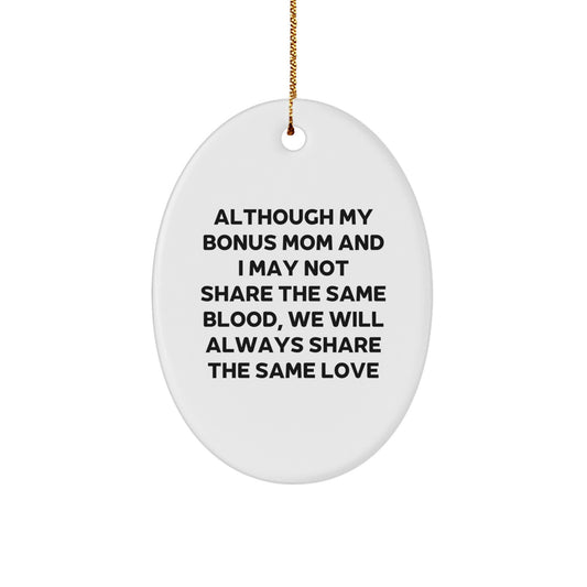 Funny Bonus Mom Gifts from Men or Women, Oval Ornament for Christmas Unique Gifts for Bonus Moms - Image 1