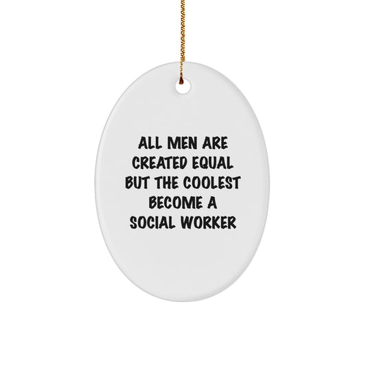 Funny Social Worker Gifts for Men - Oval Ornament with Quote, Gifts from Friends and Family - Christmas Unique Gifts for Social Workers - Image 1