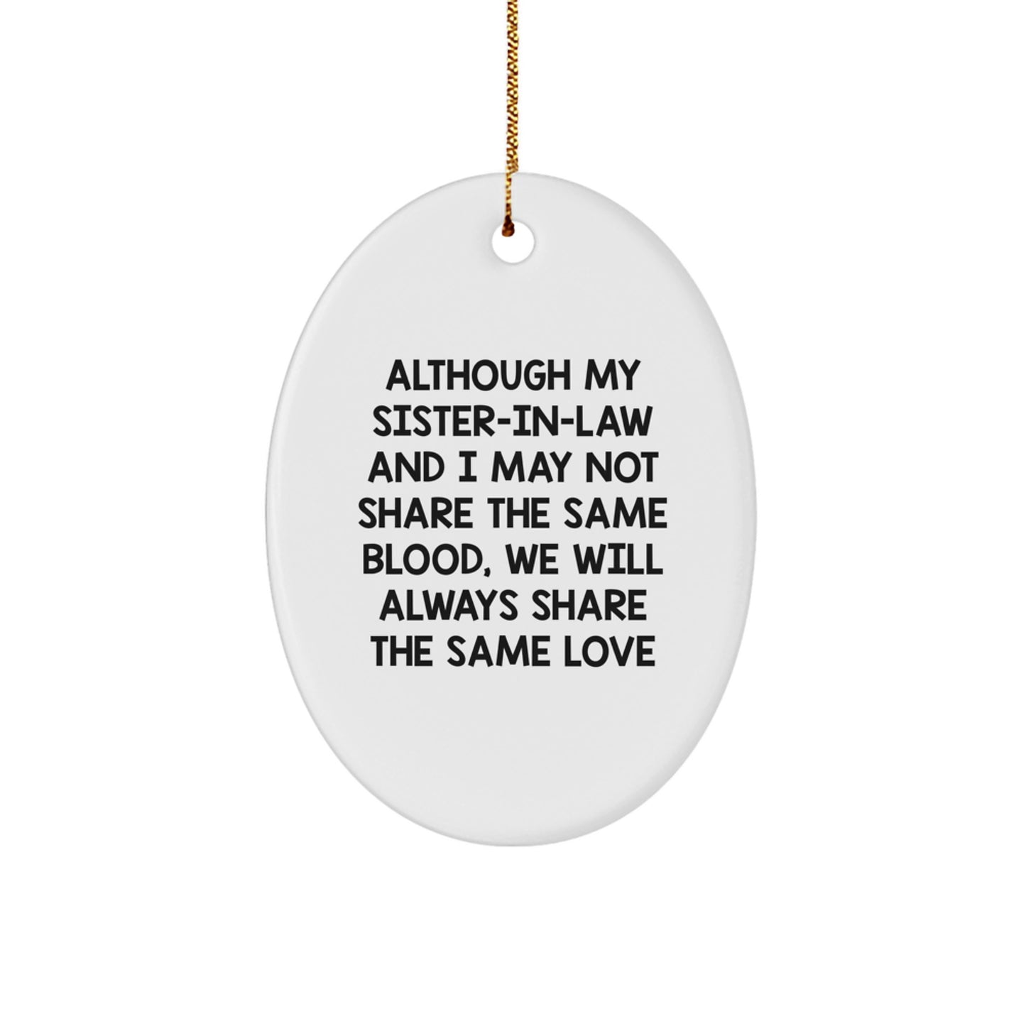 Funny Sister-in-law Oval Ornament Gifts from Family for Sister-in-law, Christmas Unique Gifts - Image 1